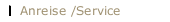 Anreise /Service